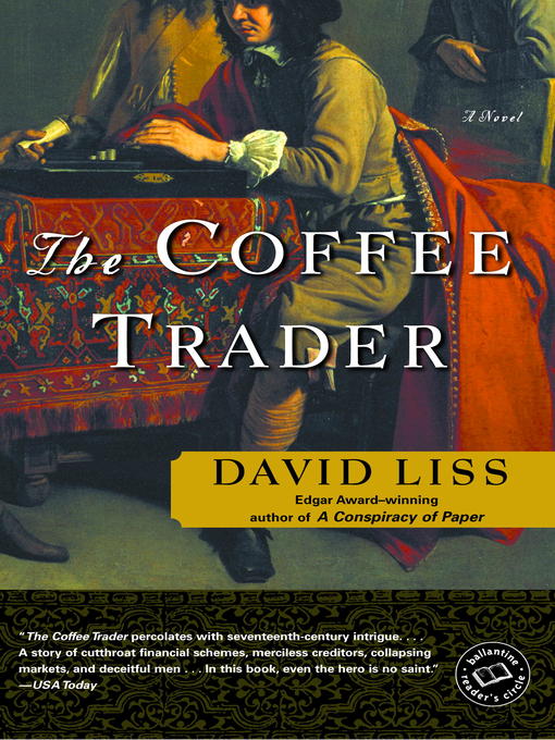 Title details for The Coffee Trader by David Liss - Available